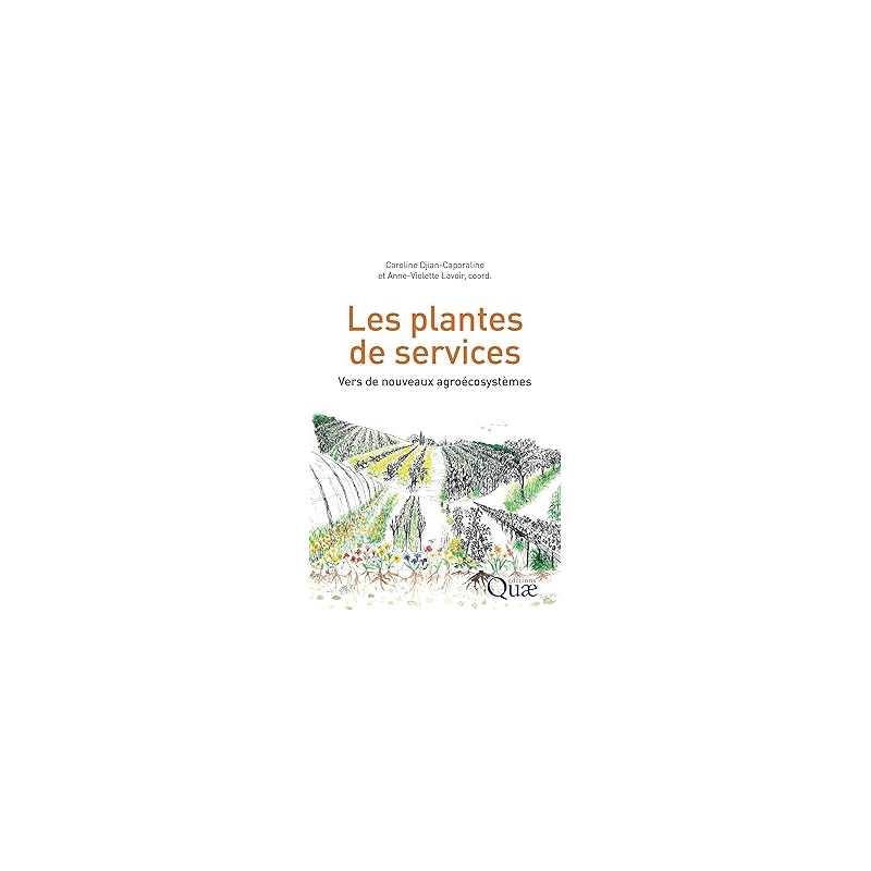 Les plantes de services - Djian-Caporalino
