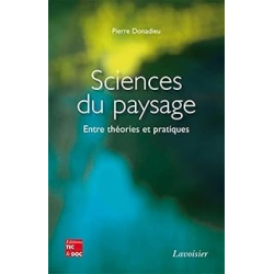 Sciences du paysage - entre théories et pratiques - Donadieu Pierre