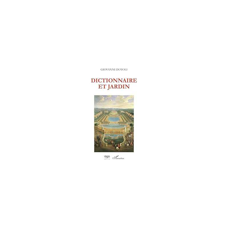 Dictionnaire et jardin - Dotoli Giovanni