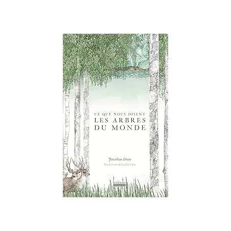 Ce que nous disent les arbres du monde - Drori/Clerc