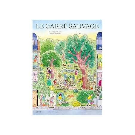 Le carré sauvage - Dubray/Loulendo