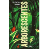 Arborescentes T1 - Dupuy Frederic