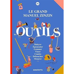 Le grand manuel zinzin des outils - Elo