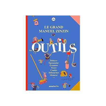 Le grand manuel zinzin des outils - Elo