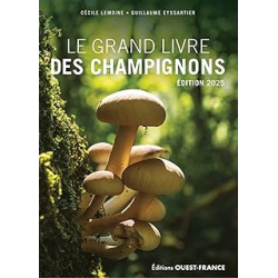 Grand livre des champignons 2025 - Eyssartier Guillaume
