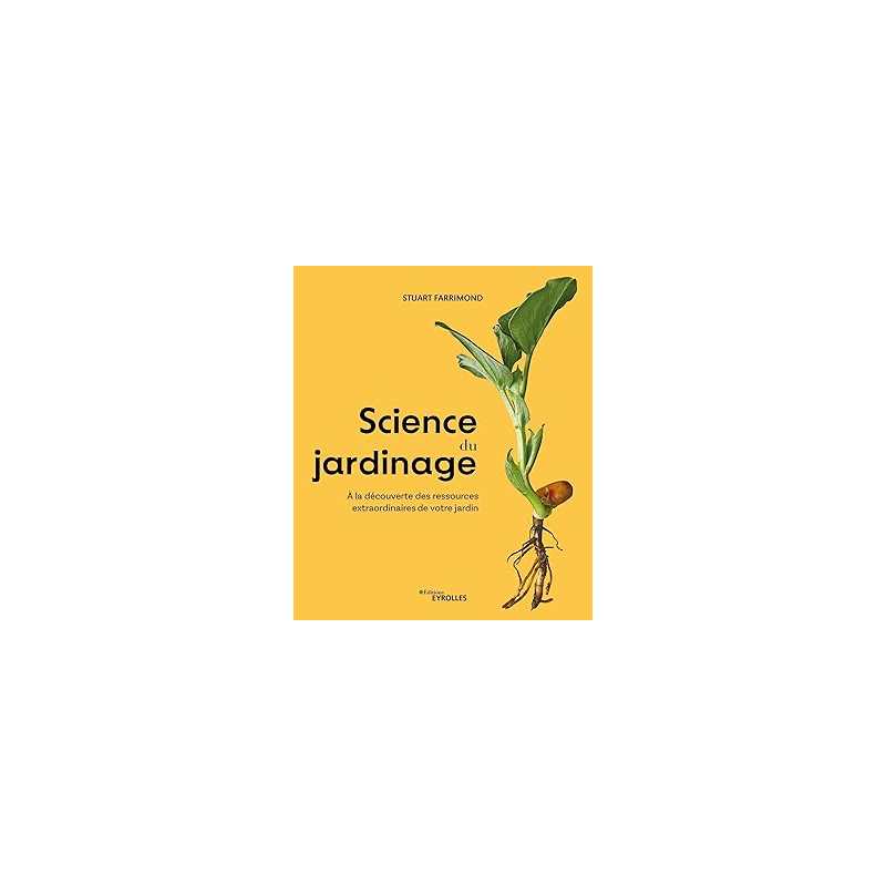 Science du jardinage - Farrimond Stuart