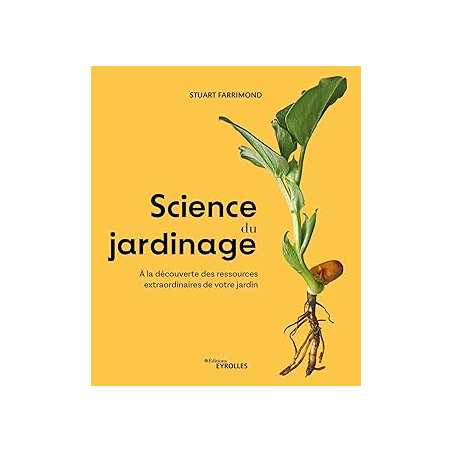 Science du jardinage - Farrimond Stuart