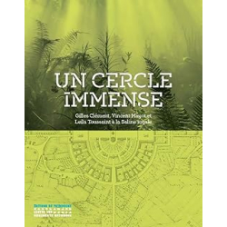 Un cercle immense - Gilles Clément, Vincent Mayot et Leila Toussaint à la saline royale - Fauve/Turcat/Clement