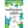 Des kangourous dans mon jardin : Comment la nature change - Pourquoi il faut lui faire confiance - Feterman/Giraud