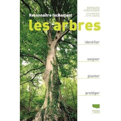 Reconnaitre facilement les arbres - Fischesser Bernard