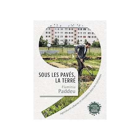 Sous les pavés, la terre - Flaminia Paddeu