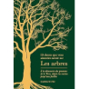 Les arbres - A la découverte des poumons de la Terre, depuis les racines jusqu'aux feuilles - Fry Carolyn