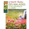 Le traité Rustica des maladies et des indesirables au jardin - Garnaud Valerie