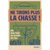 Ne tirons plus la chasse ! - Nos déjections au secours des sols - Gatineau Christophe