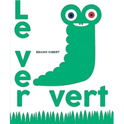 Le ver vert - Gibert Bruno