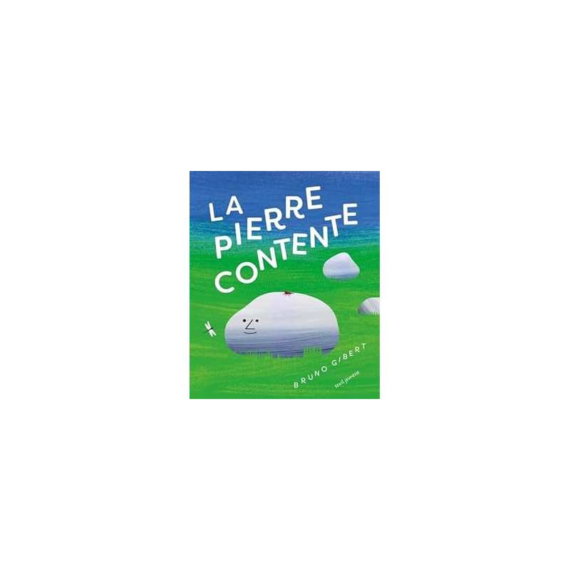 La pierre contente - Gibert Bruno