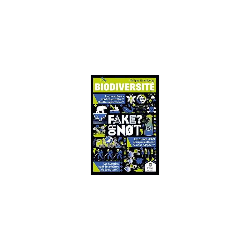 fake or not - biodiversité - Grandcolas/Brokman