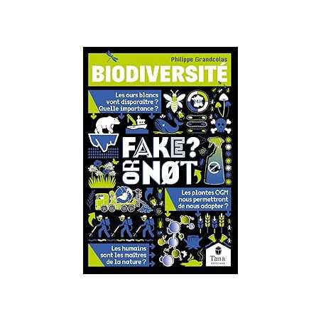 fake or not - biodiversité - Grandcolas/Brokman