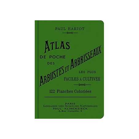 Atlas de poche des arbustes et arbrisseaux les plus faciles à cultiver - Hariot/Regnier
