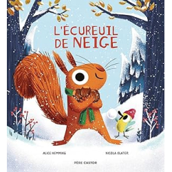 L'écureuil de neige - Hemming/Slater