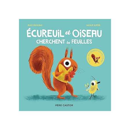 Ecureuil et oiseau cherchent les feuilles - Hemming/Slater