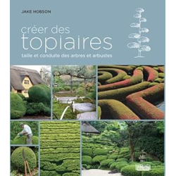 Créer des topiaires - Hobson Jake