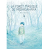 La Forêt magique de Hoshigahara T4 - Iwaoka Hisae