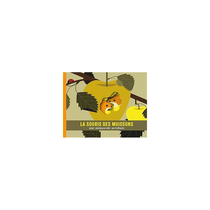 La souris des moissons - Jacoud Cecile