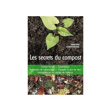 Les secrets du compost - Karakousis Dimitris