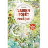 Le jardin forêt en pratique - Kulik Remi