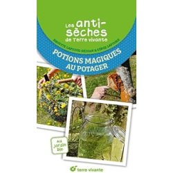 Les antisèches santé de Terre Vivante : potions magiques au potager - Lapouge-Dejean