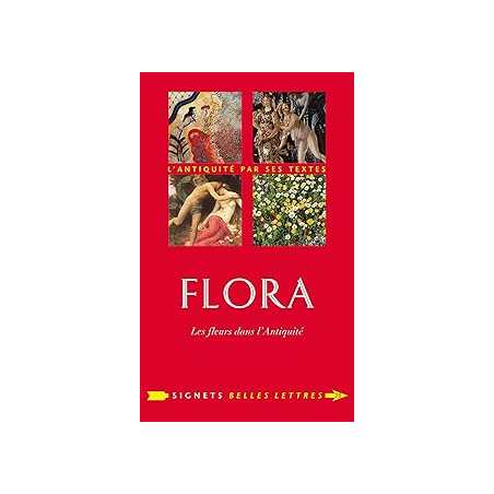 Flora : Les fleurs dans l'Antiquité - Lauritzen/Baraton