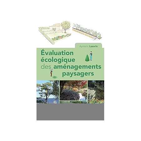 Evaluation écologique des aménagements paysagers - Lazarin/Albouy