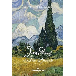 Jardins - histoire et poésie - Le Dantec J-P.