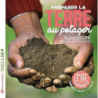 Préparer la terre au potager - Leclerc/Raynal