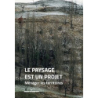 Le paysage est un projet : Ménager les territoires - Les Co-Paysagistes