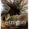 Les trognes. L'arbre paysan aux mille usages - Mansion Dominique