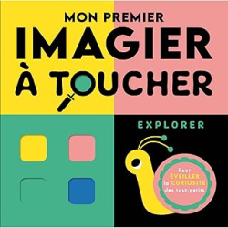 Mon premier imagier à toucher - explorer - Marshall/Weerasekera