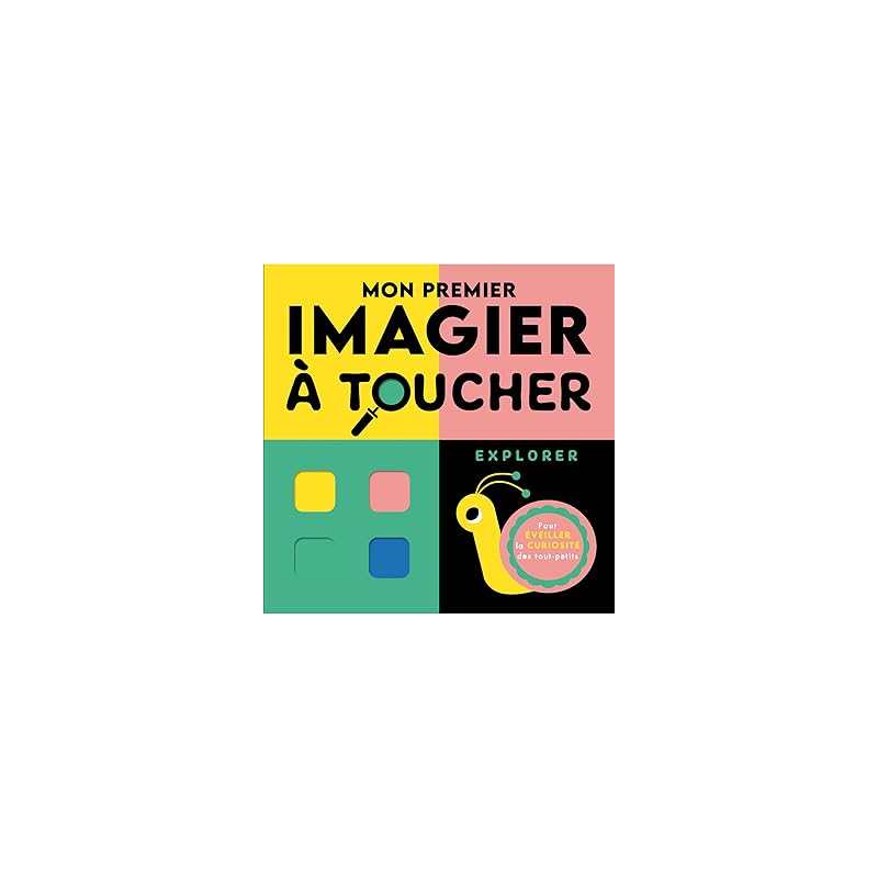 Mon premier imagier à toucher - explorer - Marshall/Weerasekera