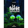 La forêt hyperconnectée - Martin Francis