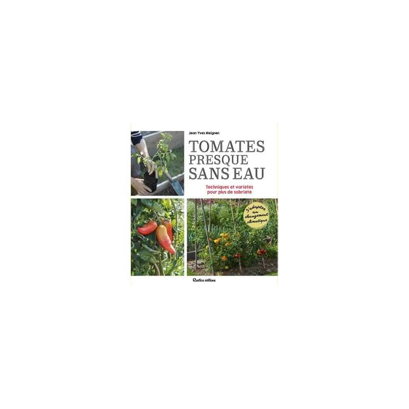 Tomates presque sans eau - Meignen Jean-Yves