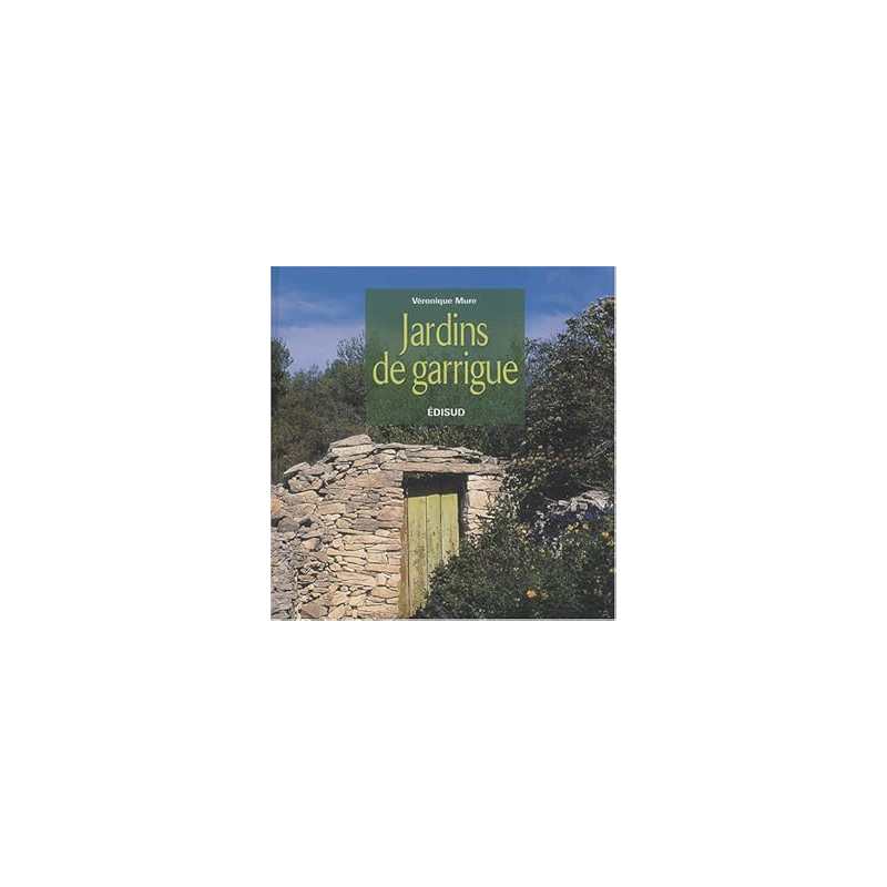 Jardins de garrigue - Mure Veronique