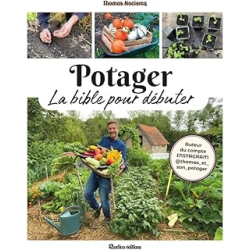 Potager, la bible pour débuter - Noclercq Thomas