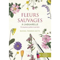 Fleurs sauvages à l'aquarelle - Pedder-Smith Rachel