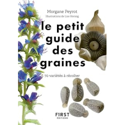 Le petit guide des graines - Peyrot/Herzog