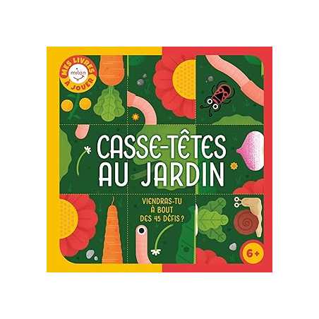 Casse-têtes au jardin - Viendras-tu à bout des 45 défis ? - Pichon Camille