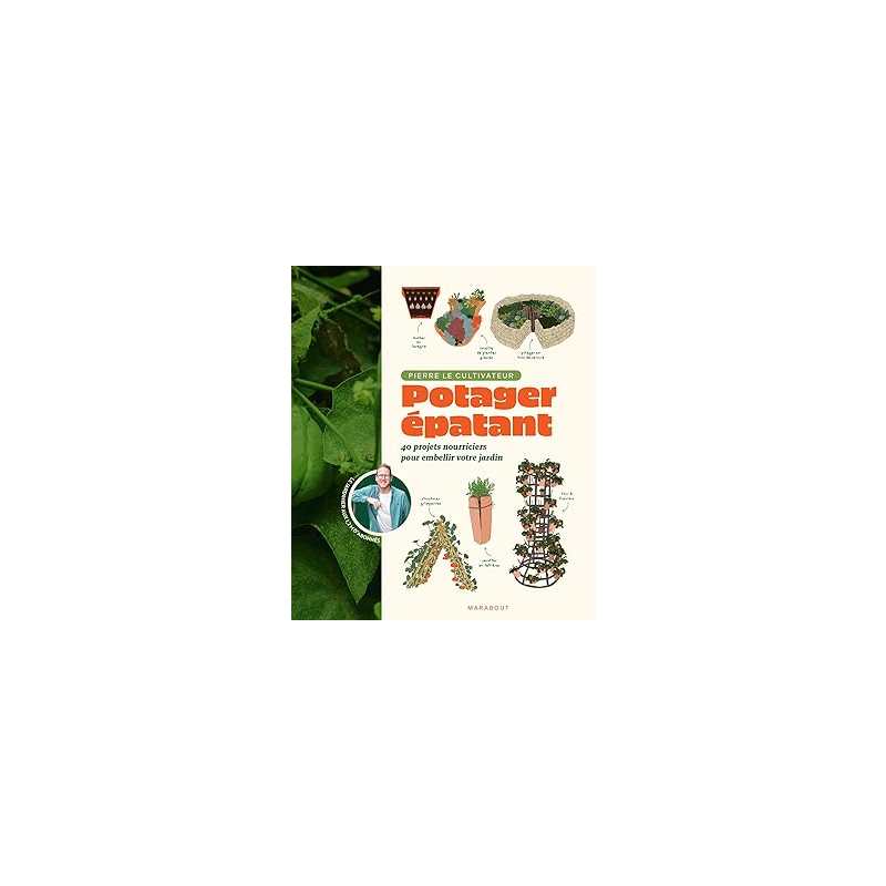 Potager épatant - Pierre Le Cultivateur