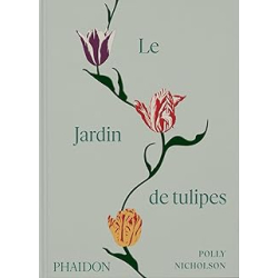 Le jardin de tulipes - Polly Nicholson