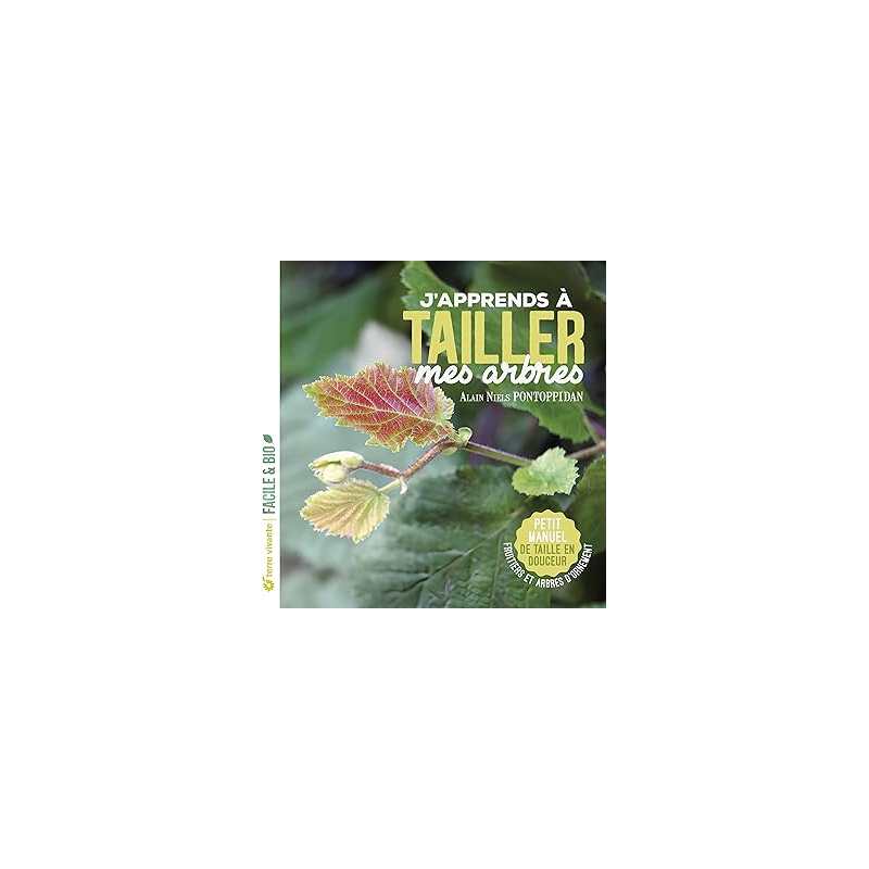 J'apprends à tailler mes arbres - nouvelle édition - Pontoppidan Alain