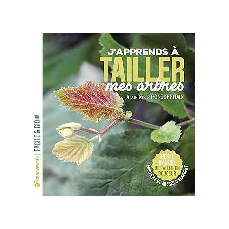J'apprends à tailler mes arbres - nouvelle édition - Pontoppidan Alain